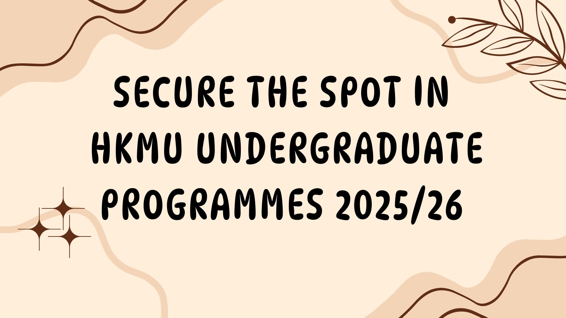 Secure the Spot in HKMU Undergraduate Programmes 2025/26